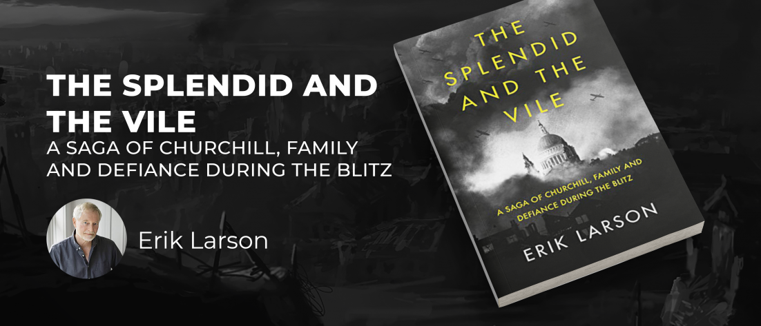 The splendid and the Vile by Eric Larson
