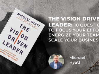 The Vision Driven Leader - Michael Hyatt
