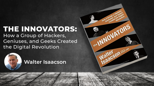 The Innovators by Walter Isaacson