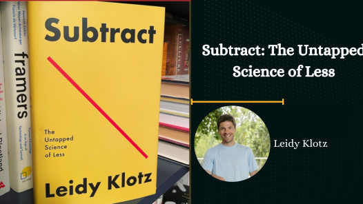 Subtract: The Untapped Science of Less
