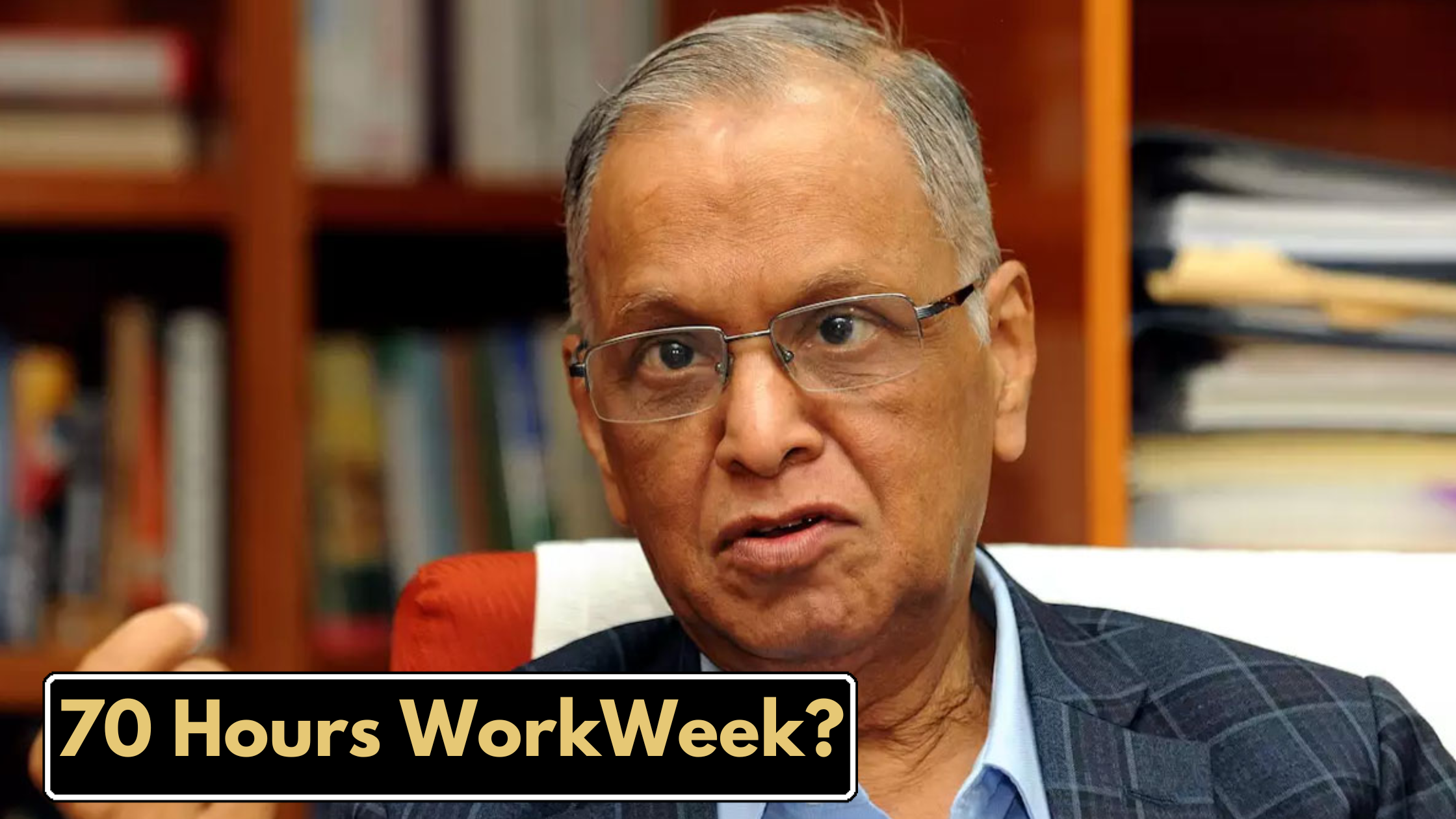 Demystifying The 70 Hour Work Week Narayana Murthy s Insights 
