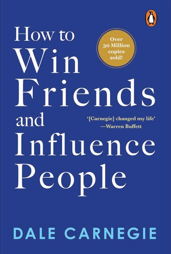 How to Win Friends and Influence People