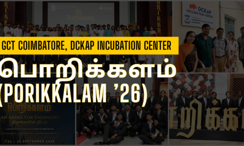 GCT Coimbatore, DCKAP Incubation Center - பொறிக்களம், (Porikkalam’ 2026)